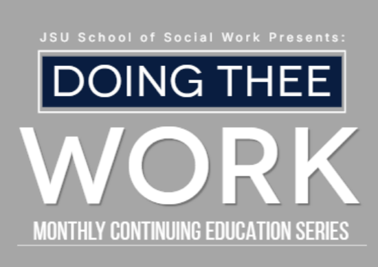 Picture of Doing THEE Work: Monthly Continuing Education Series